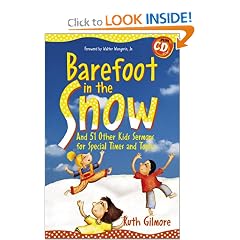 Barefoot in the Snow: And 51 Other Kids Sermons for Special Times and Topics (Children's Sermons)