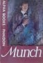 Edvard Munch, with Eighty-Nine Illustrations Including Twenty-Three in Full Colour