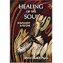 Healing Of The Soul: Shamanism And Psyche