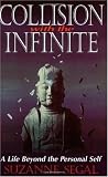 Collision With the Infinite: A Life Beyond the Personal Self Image of Collision With the Infinite: A Life Beyond the Personal Self