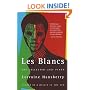 Les Blancs: The Collected Last Plays: The Drinking Gourd/What Use Are Flowers?
