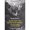 Le Paradis perdu : des T�n�bres � la lumi�re - John Milton