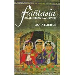 Fantasia, an Algerian Cavalcade (Emerging Voices (Quartet))