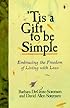 Tis a Gift to Be Simple