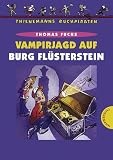 Vampirjagd auf Burg Fl�sterstein - Thomas Fuchs