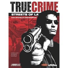 True Crime - Streets of LA (L�sungsbuch)