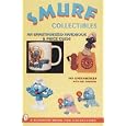 Smurf*r Collectibles: A Handbook and Price Guide by  Jan Lindenberger and Joel Martone