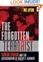 The Forgotten Terrorist: Sirhan Sirhan and the Assassination of Robert F. Kennedy