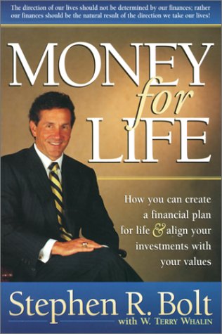 Money for Life: How You Can Create a Financial Plan for Life and Align Your Investments With Your Values