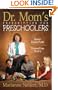 Dr. Mom's Prescription for Preschoolers