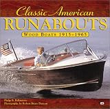  : Classic American Runabouts: Wood Boats 1915-1965