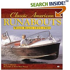 Classic American Runabouts: Wood Boats 1915-1965