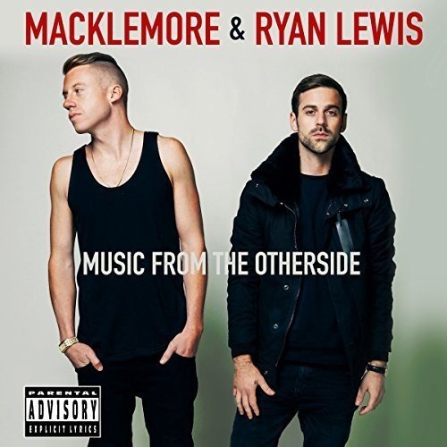 Macklemore - Music From The Otherside - Zortam Music
