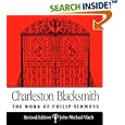 Charleston Blacksmith: The Work of Philip Simmons by  John Michael Vlach