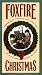 A Foxfire Christmas: Appalachian Memories and Traditions