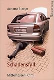  : Schadensfall: Mittelhessen- und Wetzlar-Krimi