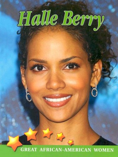 Halle Berry (Great African American Women)