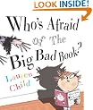 Who's Afraid of the Big Bad Book?
