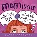 Momisms What She Says And What She Really Means