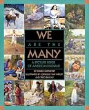 We Are the Many: A Picture Book of American Indians