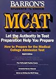How to Prepare for the McAt: Medical College Admission Test (Barrons How to Prepare for the New Medical College Admission Test Mcat)