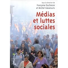 M�dias et luttes sociales