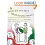 What Did You Say? What Do You Mean?: An Illustrated Guide to Understanding Metaphors