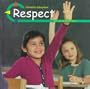 Respect (Character Education (Capstone))
