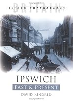 Ipswich Past and Present