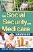 The Social Security and Medicare Handbook: What You Need to Know Explained Simply