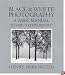 Black and White Photography: A Basic Manual