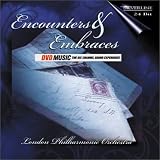 Encounters and Embraces - London Philharmonic (DVD Audio)
