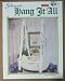 Snow Flake Cradle Macrame Craft Book -- Book 3 (Hang it All series)