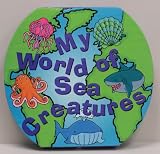 My World of Sea Creatures