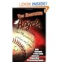 The Highflying Angels: Their 50 Greatest Hits, Pitches and Plays