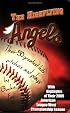 The Highflying Angels: Their 50 Greatest Hits, Pitches and Plays