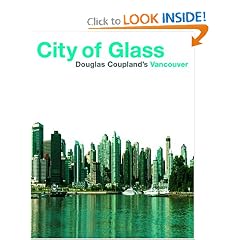 City of Glass: Doug Coupland's Vancouver
