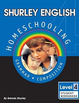 Shurley English: Homeschooling Made Easy, Level 4 -- Grammar & Composition