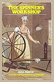 The spinner's workshop