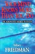 Your Mind Knows More Than You Do: The Subconscious Secrets of Success