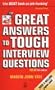 Great Answers to Tough Interview Questions
