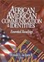 African American Communication & Identities: Essential Readings