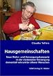 Hausgemeinschaften: Neue Wohn- und Versorgungskonzepte in der station�ren Versorgung dementiell erkrankter �lterer Menschen