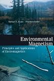 Environmental Magnetism, Volume 86: Principles and Applications of Enviromagnetics (International Geophysics)