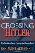 Crossing Hitler: The Man Who Put the Nazis on the Witness Stand