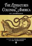 The Literatures of Colonial America: An Anthology (Blackwell Anthologies)