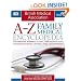 BMA A-Z Family Medical Encyclopedia: The Essential Reference to Over 7,000 Medical Terms Including Symptoms, Diseases, Drugs, and Treatments