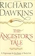 The Ancestor's Tale: A Pilgrimage to the Dawn of Evolution