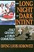 The Long Night of Dark Intent: A Half Century of Cuban Communism