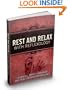 Rest And Relax With Reflexology: Learn All About Your Body And Heal Through Reflexology